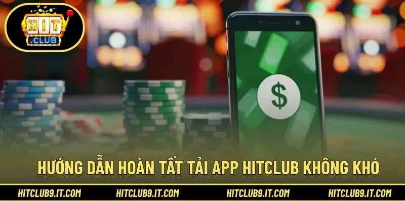 Hướng dẫn đơn giản download app nhanh chóng, an toàn